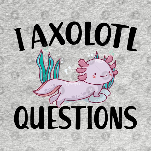 I axolotl questions by KC Happy Shop